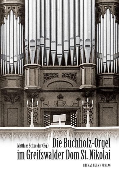 Die Buchholz-Orgel im Greifswalder Dom St. Nikolai Books