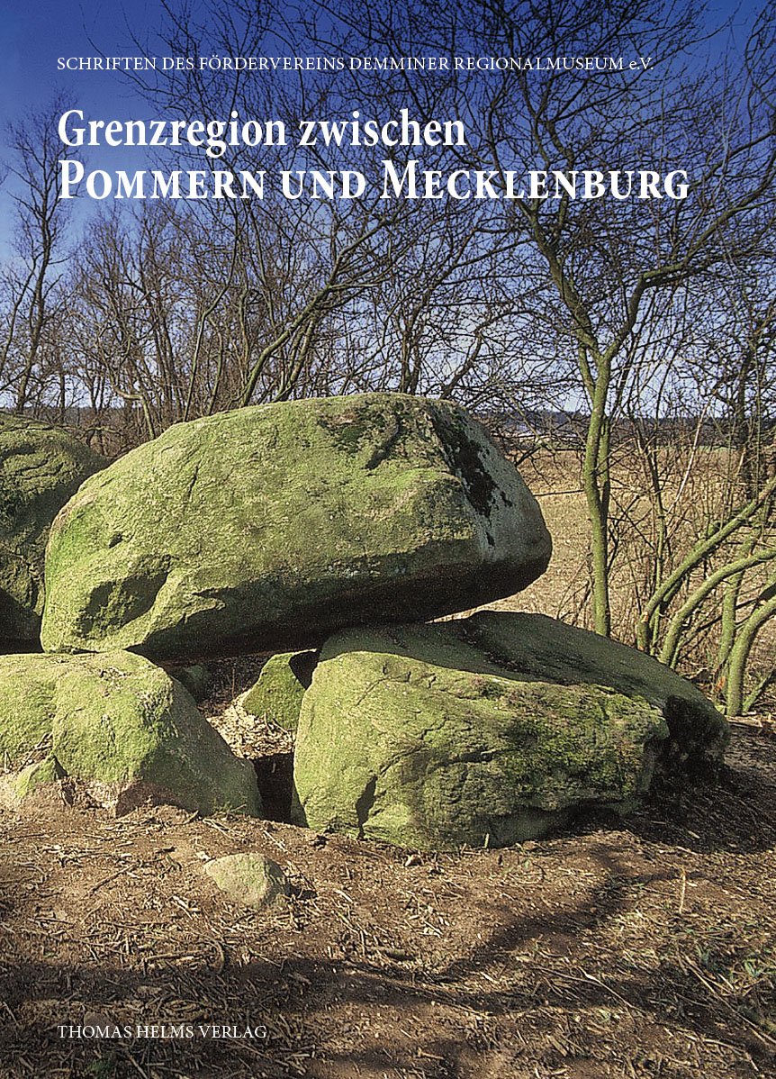 Grenzregion zwischen Mecklenburg und Pommern VIII: Schriften des Fördervereins Demminer Regionalmuseum e.V. Politics & History