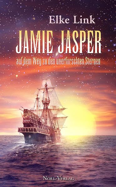 Jamie Jasper auf dem Weg zu den unerforschten Sternen Fantasy & Sci-Fi