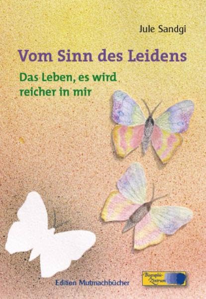 Vom Sinn des Leidens: Das Leben, es wird reicher in mir. Autobiographie Band II: 1998-2005 Religion & Esotericism