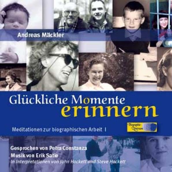 Glückliche Momente erinnern: Meditationen zur biographischen Arbeit 1 Lifestyle