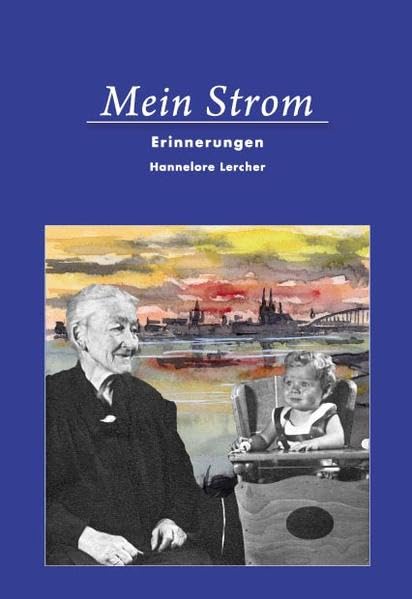 Mein Strom: Erinnerungen Memories