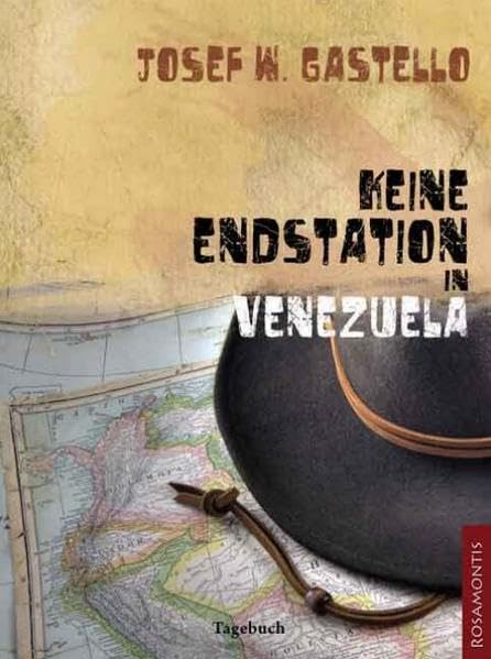 Keine Endstation in Venezuela: Tagebuch Essays & Short Stories