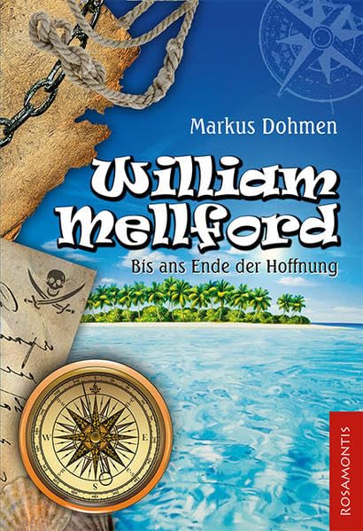 William Mellford: Bis ans Ende der Hoffnung Action & Adventure
