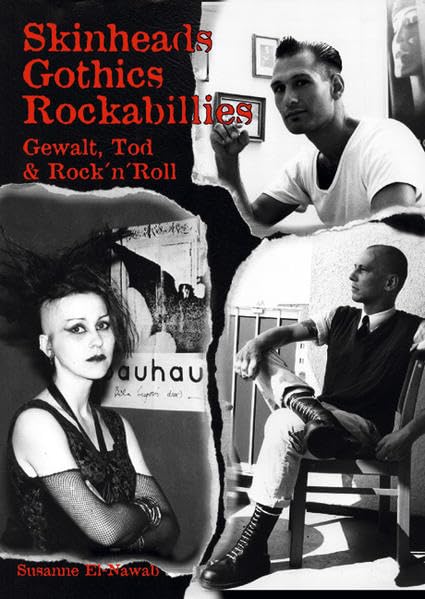 Skinheads - Gothics - Rockabillies Pop culture