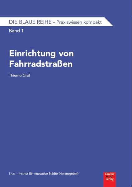 Les éditions Bruno / Einrichtung von Fahrradstraßen: Handbuch (Les éditions Bruno: Handbuch) Reference Books
