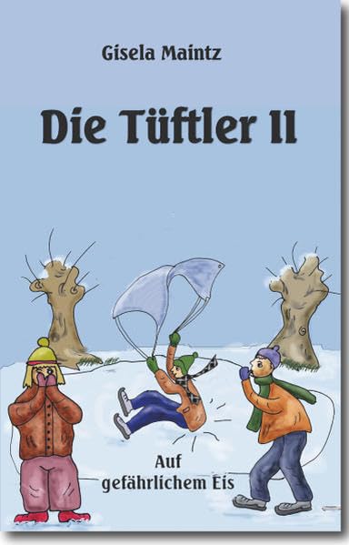 Die Tüftler II: Auf gefährlichem Eis Contemporary literature