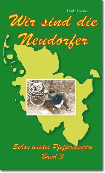 Wir sind die Neudorfer, Band III: Schon wieder Pfefferminztee Contemporary literature
