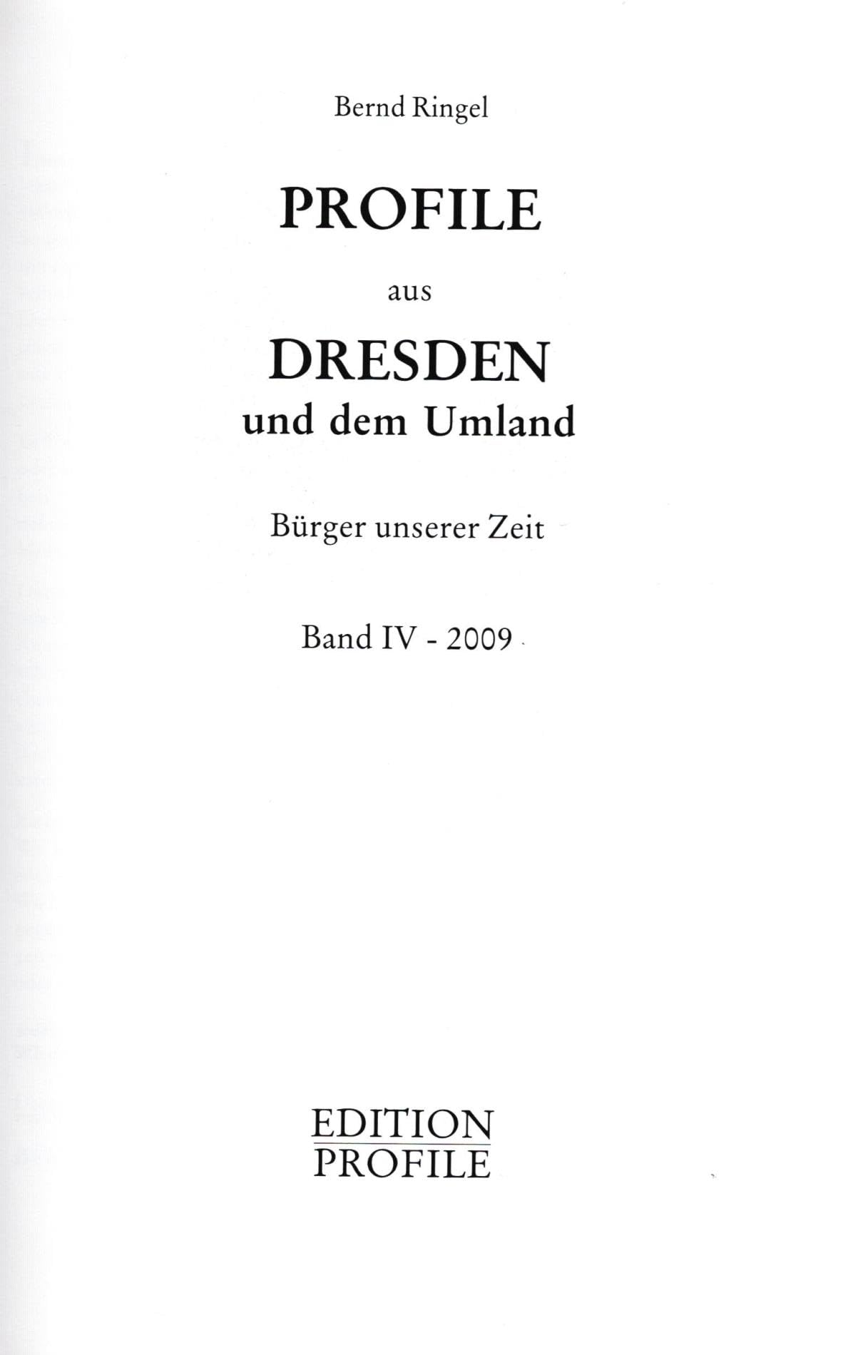 Profile aus Dresden und dem Umland - Band IV: Bürger ehren Bürger - Ringel, Bernd book