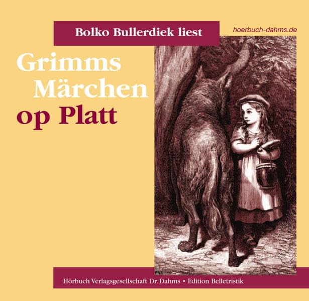 Grimms Märchen op Platt: As de ool Wulf von Rotkäppchen vertell... (Edition Belletristik) Fairy Tales & Legends