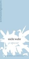Nicht wahr: gesprochen von Sabina Naef (einmaleingedicht) Poetry