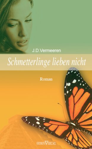 Schmetterlinge lieben nicht Contemporary literature