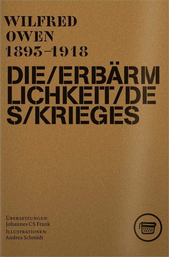 DIE ERBÄRMLICHKEIT DES KRIEGES Poetry