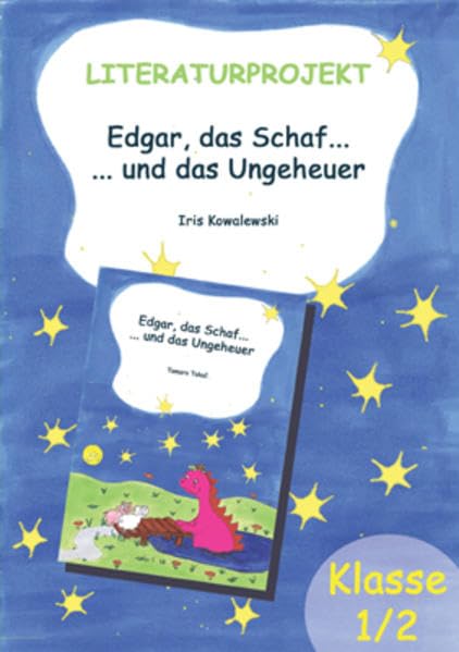 Leseprojekt zu "Edgar, das Schaf... und das Ungeheuer": Arbeitsblätter für die Klasse 1-2 Education & Training