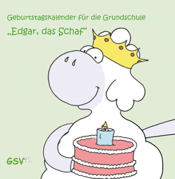 Geburtstagskalender für die Grundschule - "Edgar, das Schaf" Learning & Reference
