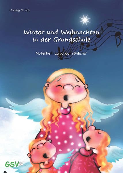 Winter- und Weihnachten in der Grundschule: Notenheft zu "O du fröhliche" Learning & Reference