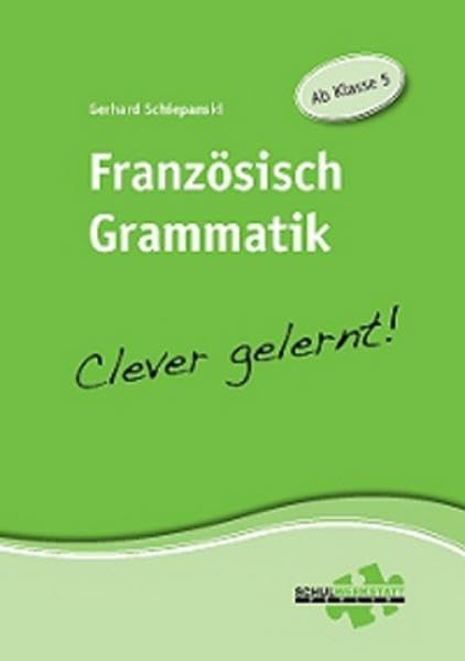 Französisch Grammatik - clever gelernt: Ab Klasse 5 Foreign Languages ​​& Dictionaries
