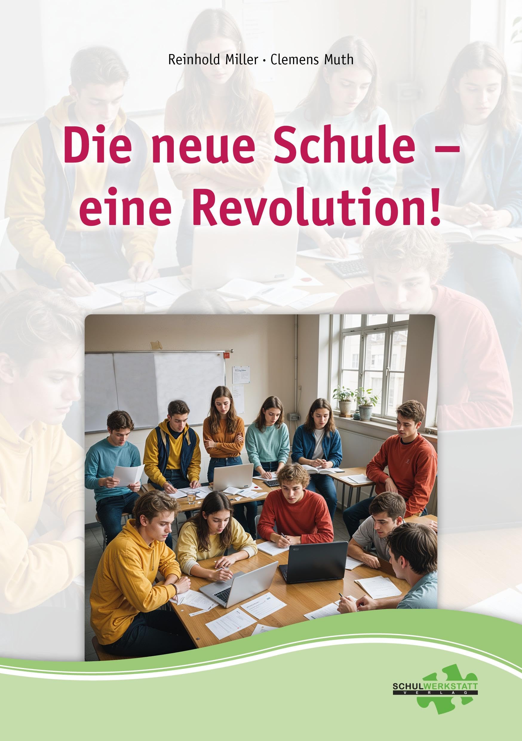 Die neue Schule - eine Revolution Books