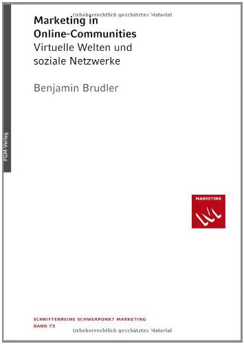 Marketing in Online-Communities: Virtuelle Welten und soziale Netzwerke Books