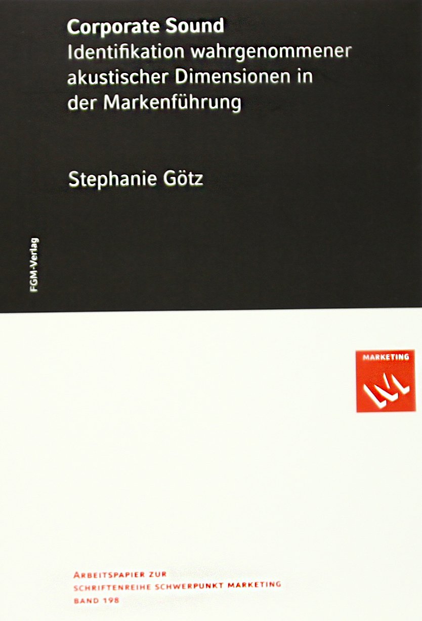 Corporate Sound: Identifikation wahrgenommener akustischer Dimensionen in der Markenführung Law