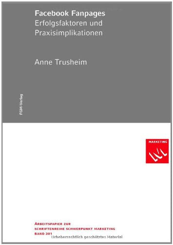 Facebook Fanpages: Erfolgsfaktoren und Praxisimplikationen Law