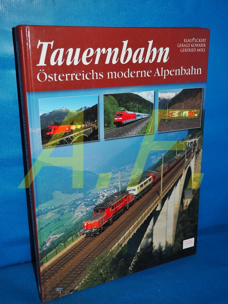 Tauernbahn: Österreichs moderne Alpenbahn Leisure, Home & Garden