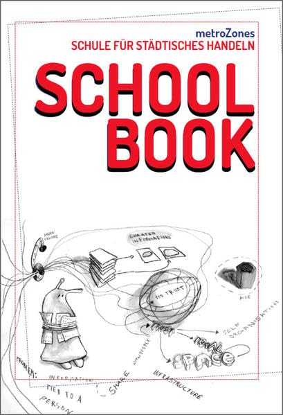 metroZones – Schule für städtisches Handeln: Schoolbook Architecture