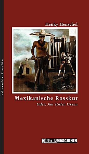 Mexikanische Rosskur Contemporary literature