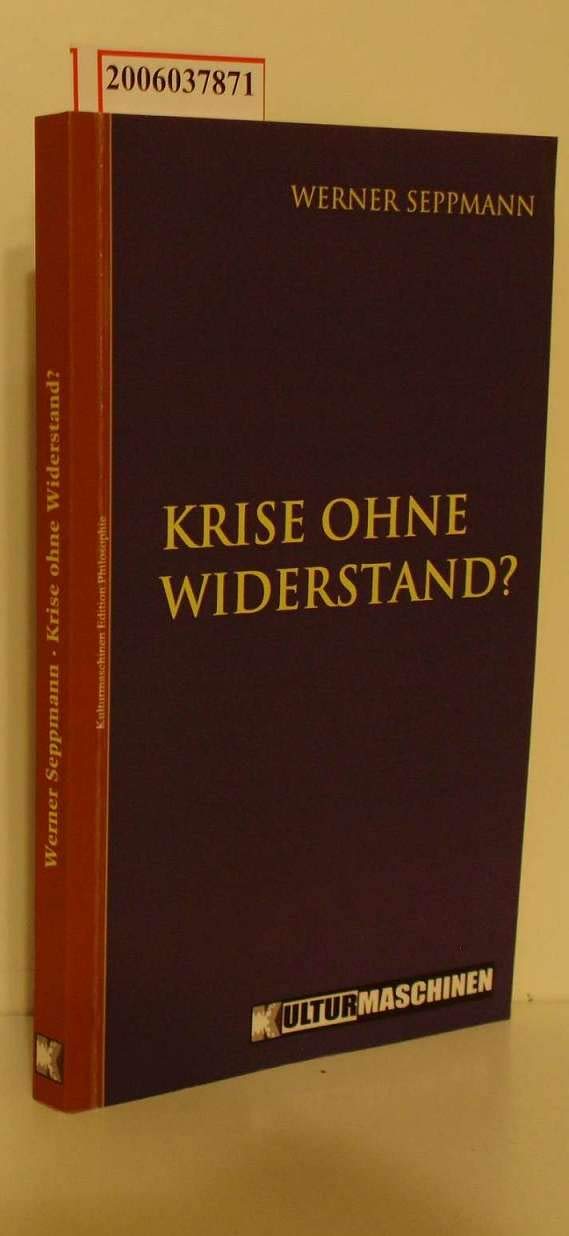 Krise ohne Widerstand?: Weshalb gibt es trotz der Krise und eskalierender Zumutungen keine wirksame Gegenwehr der Lohnabhängigen? Law