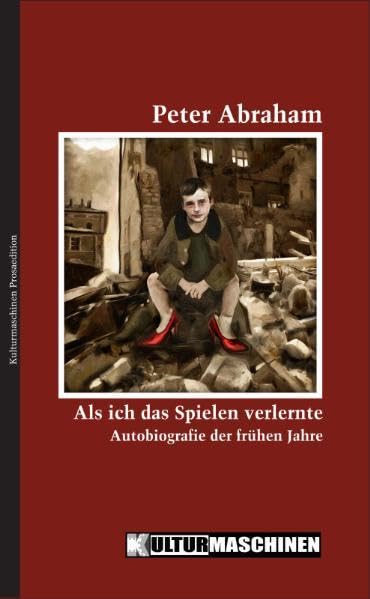 Als ich das Spielen verlernte: Autobiographie der frühen Jahre: Autobiografie der frühen Jahre Classics