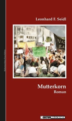Mutterkorn: Roman Contemporary literature