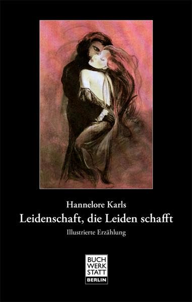 Leidenschaft, die Leiden schafft Contemporary literature