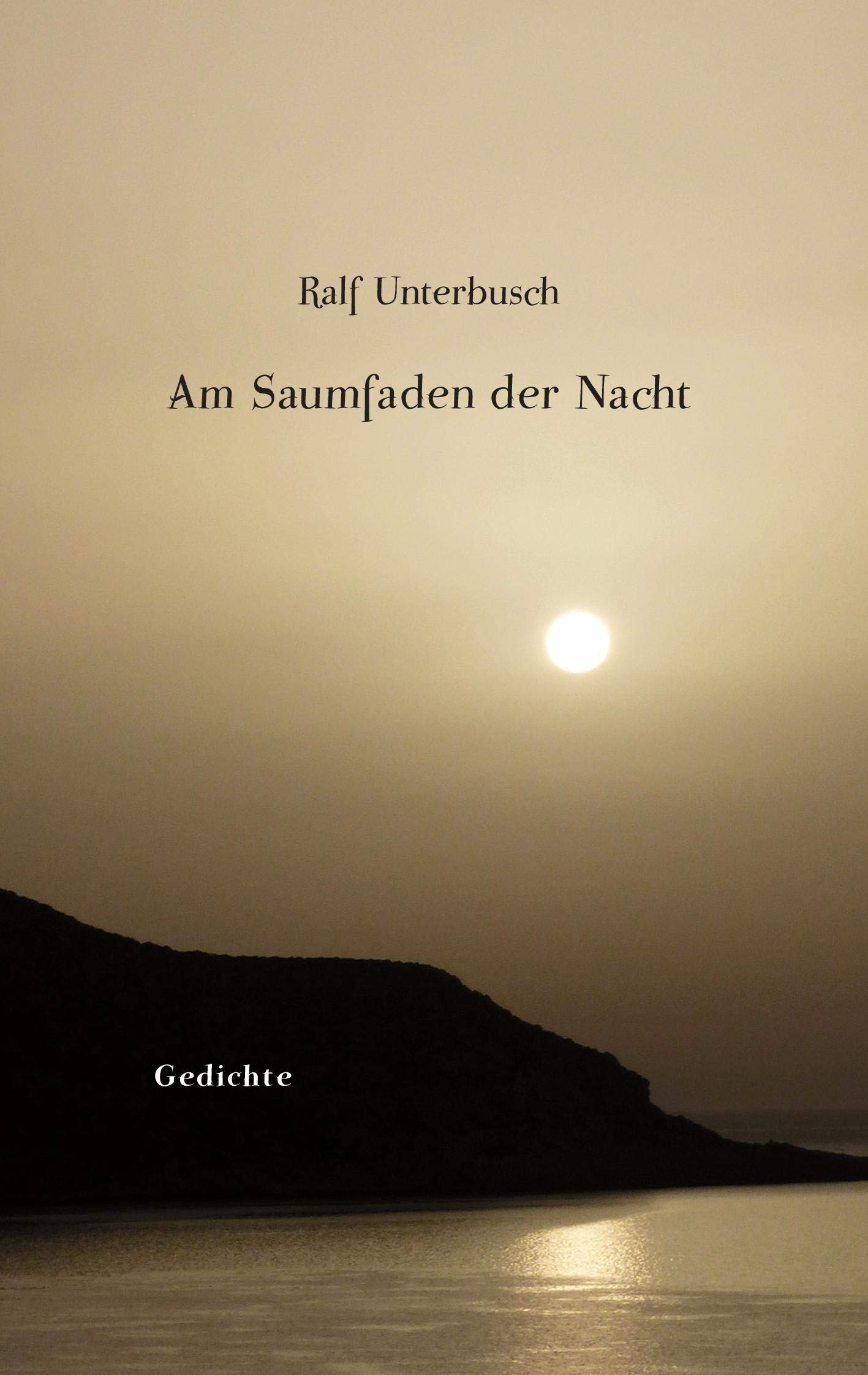 Am Saumfaden der Nacht: Gedichte Poetry