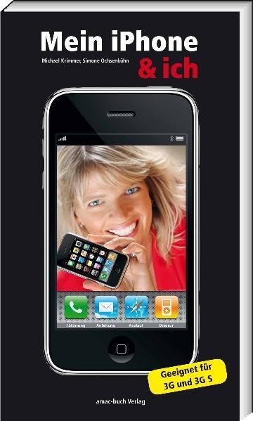 Mein iPhone & ich - Geeignet für 3G und 3G S Computer Science
