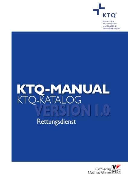 KTQ-Manual/KTQ-Katalog Rettungsdienst: Version 1.0 Medicine