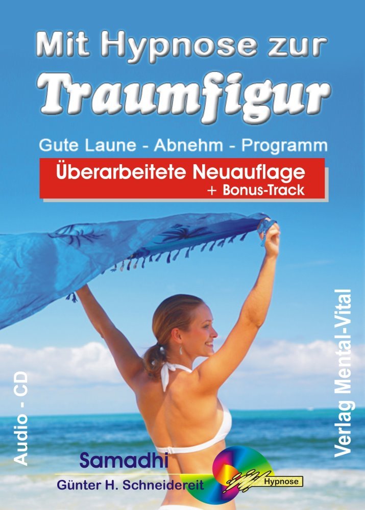 Mit Hypnose zur Traumfigur. Gute Laune-Abnehm-Programm ( Neuauflage ) Books
