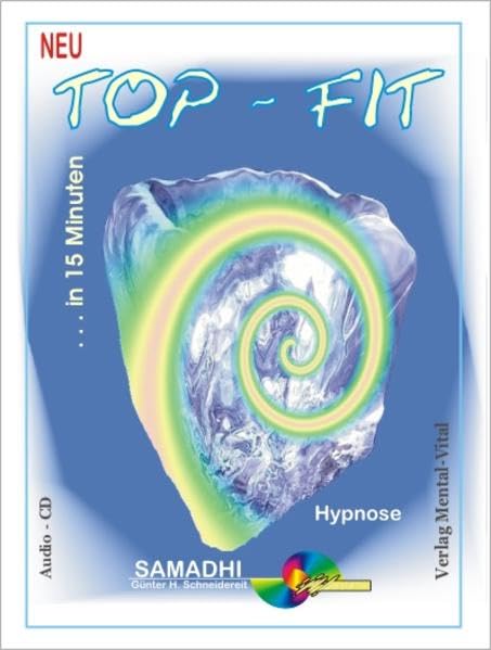 Top-Fit in 15 Minuten.... Hypnose mit Günter Schneidereit Leisure & Fun