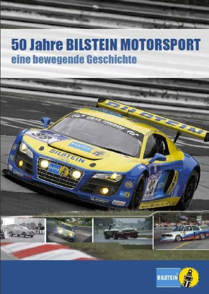 50 Jahre Bilstein Motorsport: Eine bewegende Geschichte Leisure & Fun