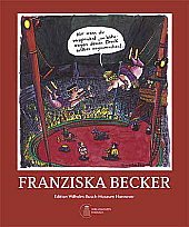 Franziska Becker: Edition Wilhelm-Busch-Museum Hannover Cartoons
