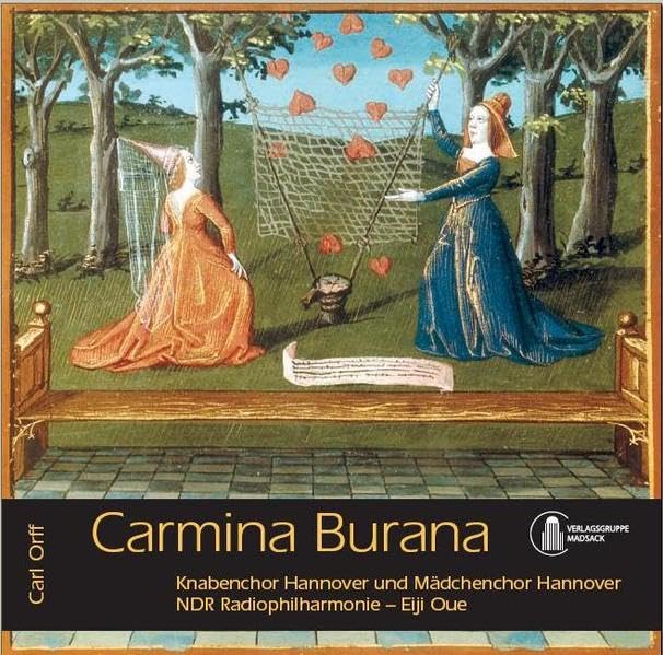 Carmina Burana: Knabenchor Hannover, Mädchenchor Hannover, NDR Radiophilharmonie – Eije Oue Politics & History