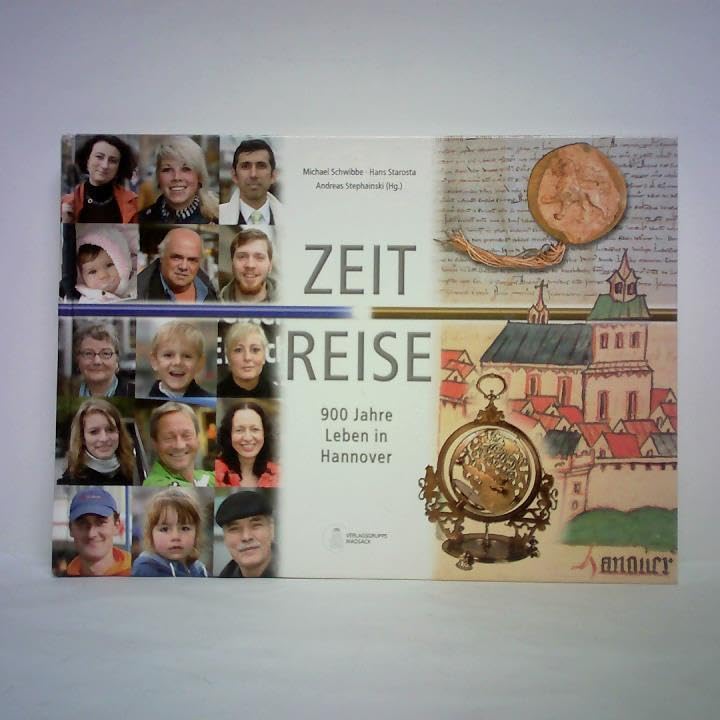 Zeit Reise: 900 Jahre Leben in Hannover Politics & History