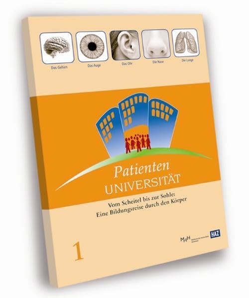 Patientenuniversität: Vom Scheitel bis zur Sohle: Eine Bildungsreise durch den Körper Health, Nutrition & Fitness