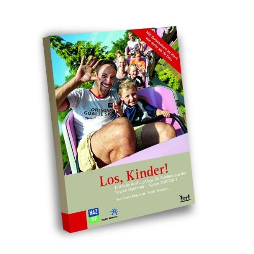 Los Kinder!: 100 tolle Ausflugstipps für Familien in Hannover Saison 2010/2011 Books