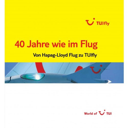 40 Jahre wie im Flug: Von Hapag-Lloyd Flug zu TUIfly Business & Technology