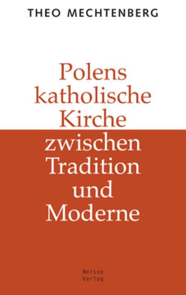 Polens katholische Kirche zwischen Tradition und Moderne Politics & History