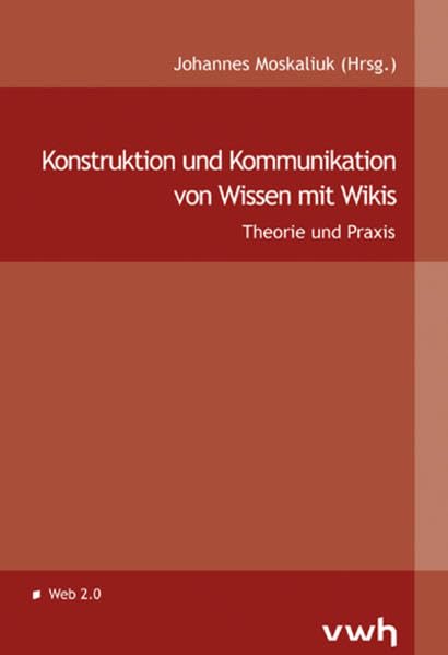 Konstruktion und Kommunikation von Wissen mit Wikis: Theorie und Praxis Law