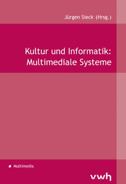 Kultur und Informatik: Multimediale Systeme Law Books