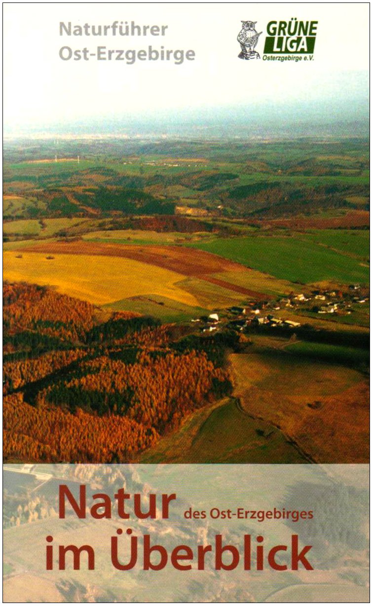 Natur des Ost-Erzgebirges im Überblick: Naturführer Ost-Erzgebirge, Band 2 Leisure, Home & Garden