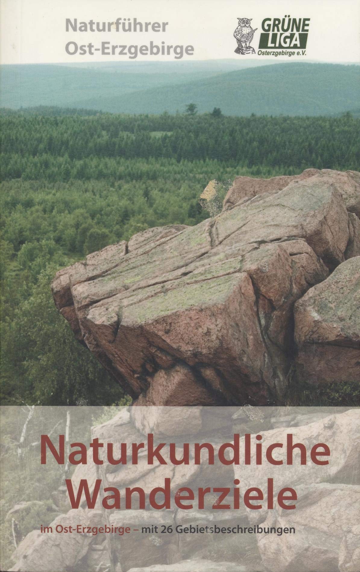Naturkundliche Wanderziele im Ost-Erzgebirge: Naturführer Ost-Erzgebirge, Band 3 Leisure, Home & Garden