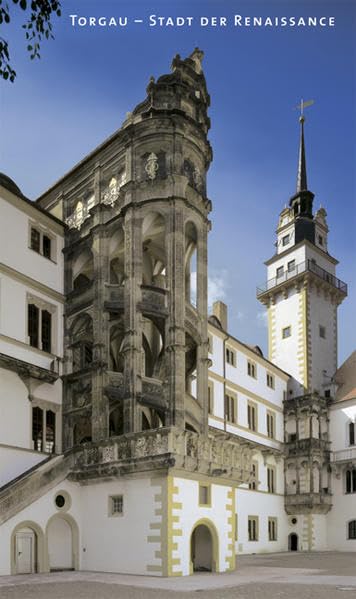 Torgau: Stadt Der Renaissance book